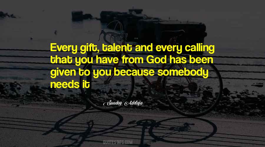 Quotes About Talent And God #554951
