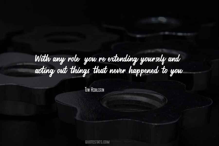 Quotes About Extending Yourself #755349