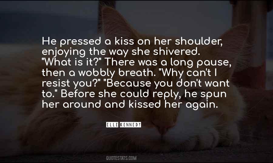 Quotes About Romantic Kiss #1260621