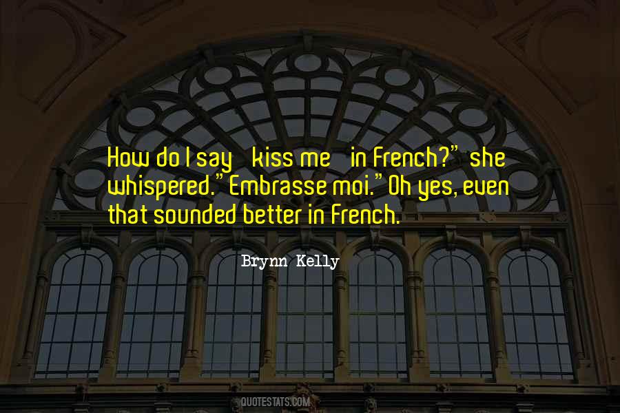Quotes About Romantic Kiss #1507170
