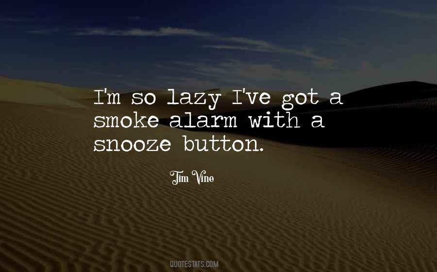 Quotes About Smoke Alarm #1111109