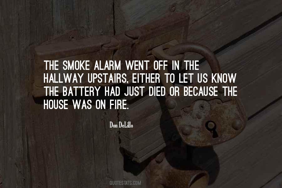 Quotes About Smoke Alarm #1265669