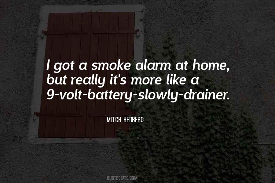 Quotes About Smoke Alarm #406177