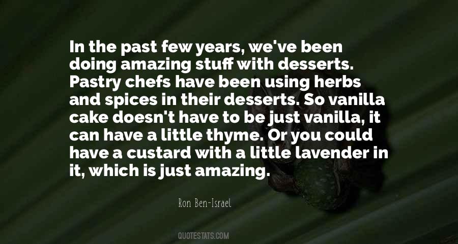 Quotes About Pastry Chefs #373205