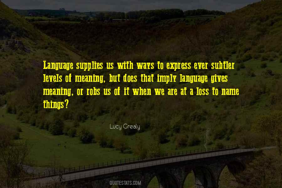 Quotes About Language Loss #560395