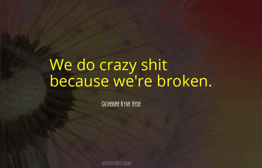 Quotes About Crazy Love Life #1783709