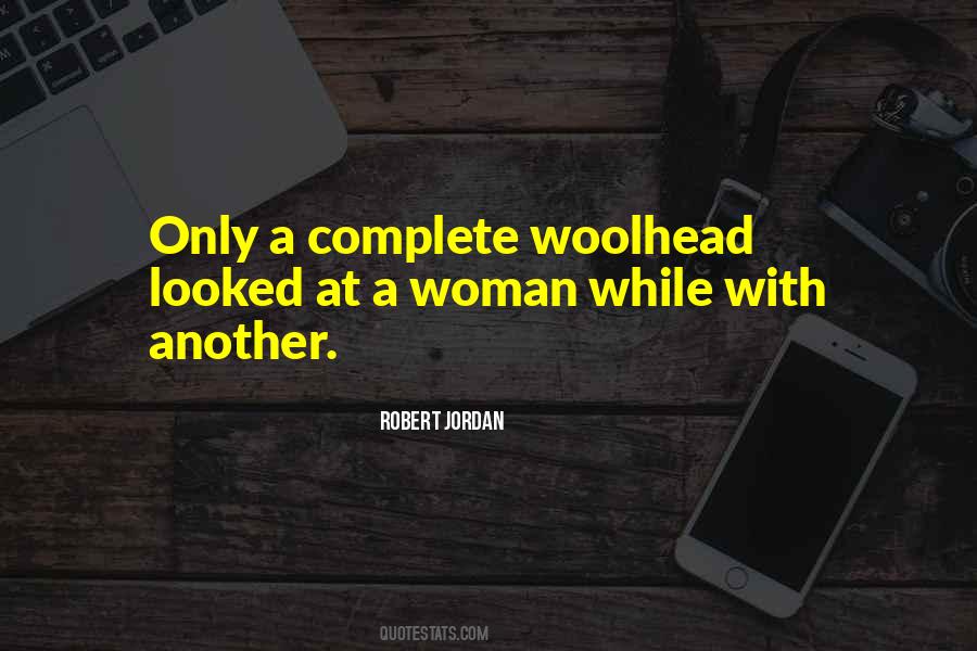 Quotes About A Complete Woman #968279