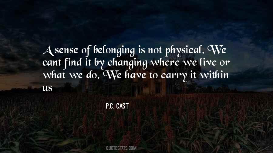 Quotes About Sense Of Belonging #1329000