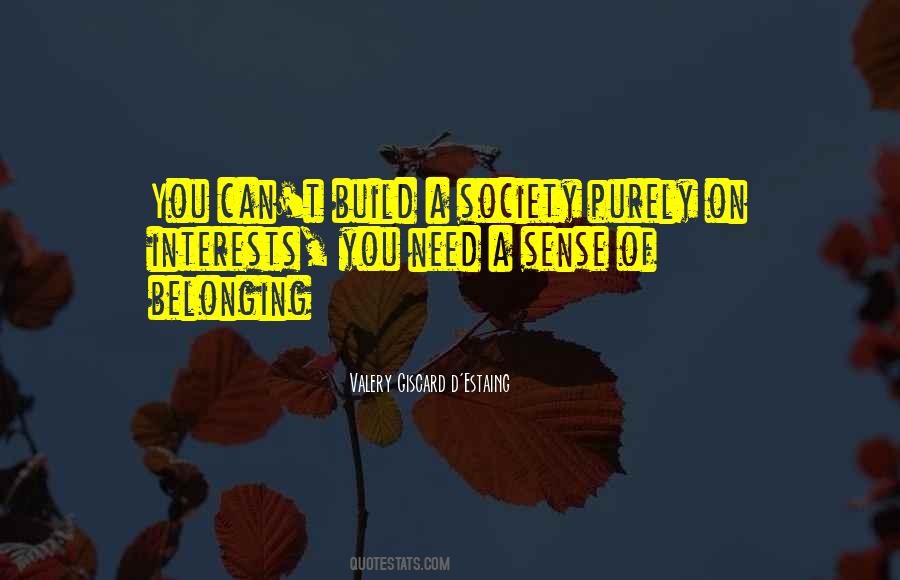 Quotes About Sense Of Belonging #1348949