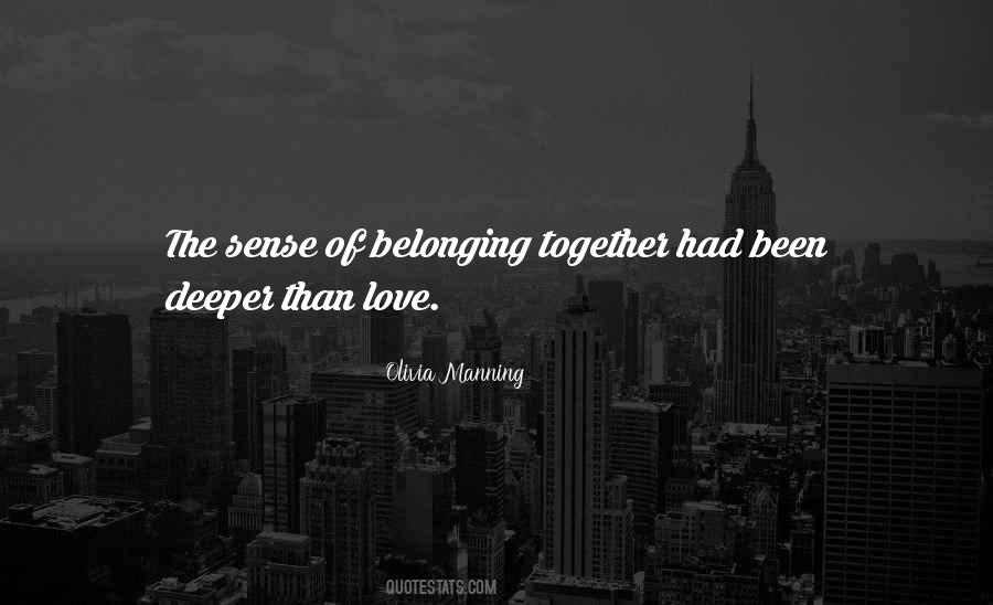 Quotes About Sense Of Belonging #1383922