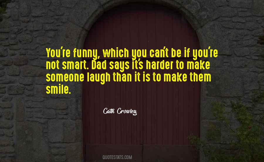 Make Someone Laugh Quotes #820222