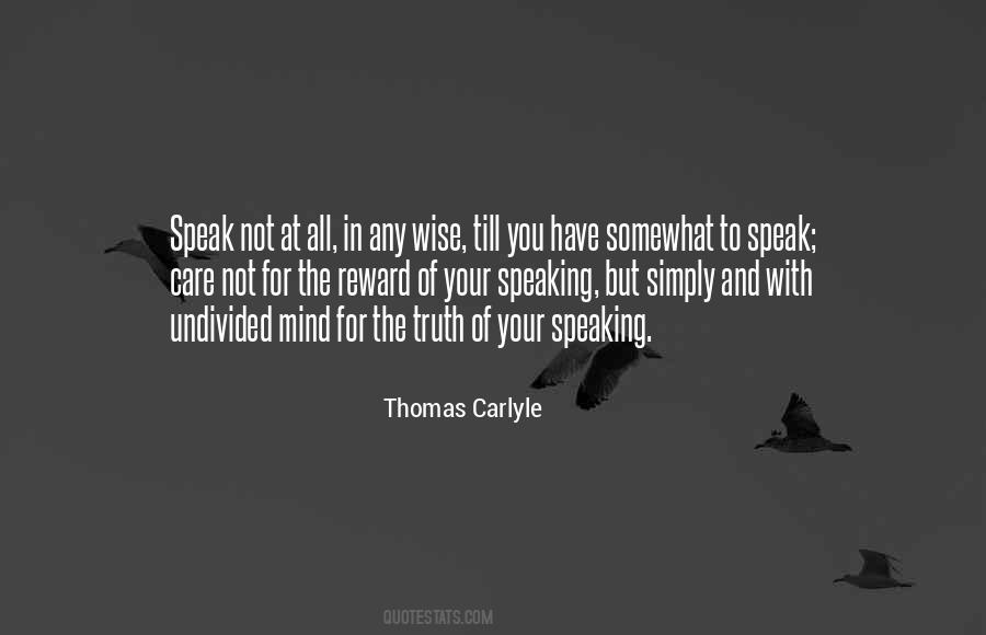 Quotes About Not Speaking Your Mind #1314521