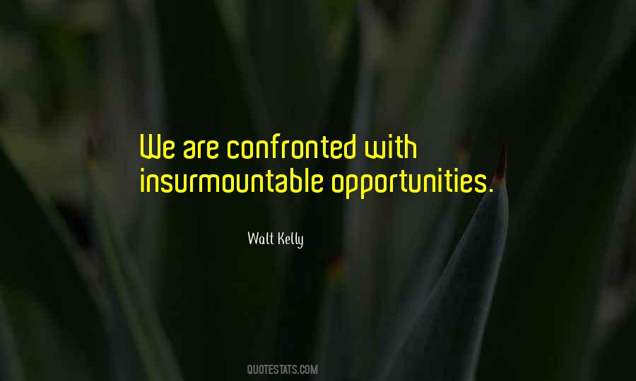 Quotes About Opportunities #1669521