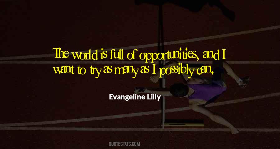 Quotes About Opportunities #1695911
