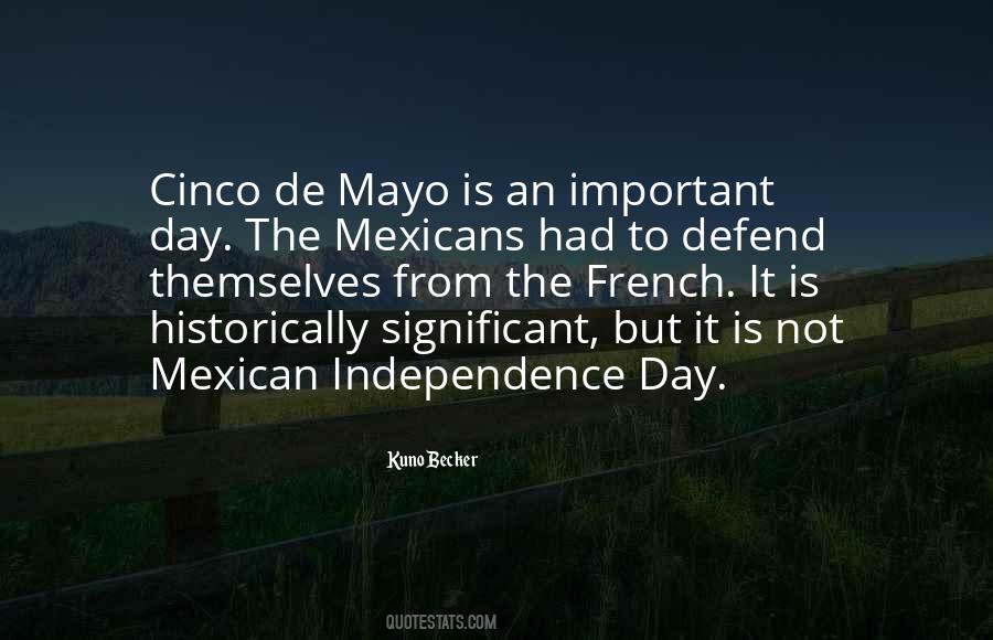 Quotes About Mexican Independence Day #1380417