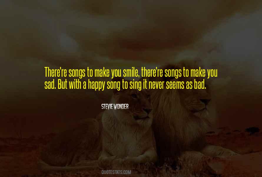 Quotes About Happy Songs #1290759