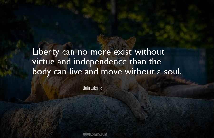 Quotes About Liberty And Independence #1597499