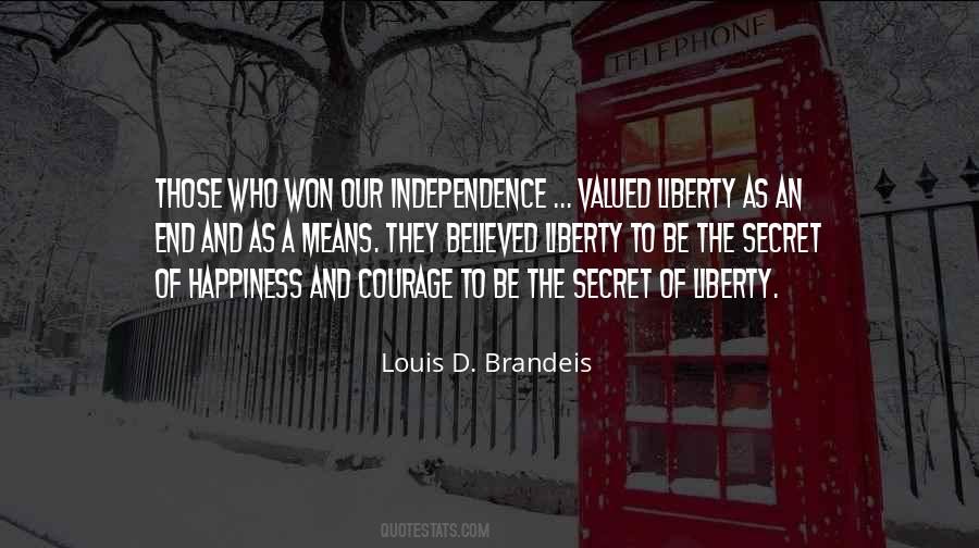 Quotes About Liberty And Independence #370657