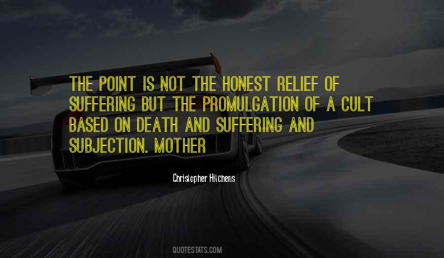 Quotes About Suffering And Death #494386