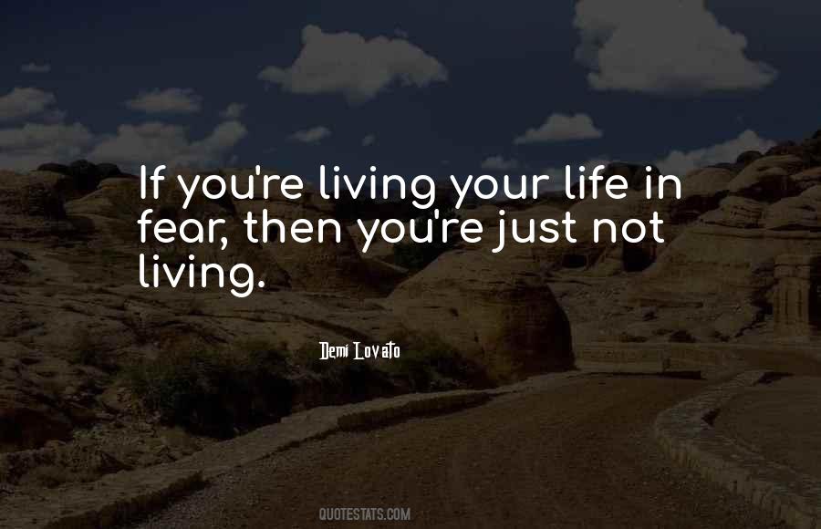 Quotes About Just Living Your Life #880354