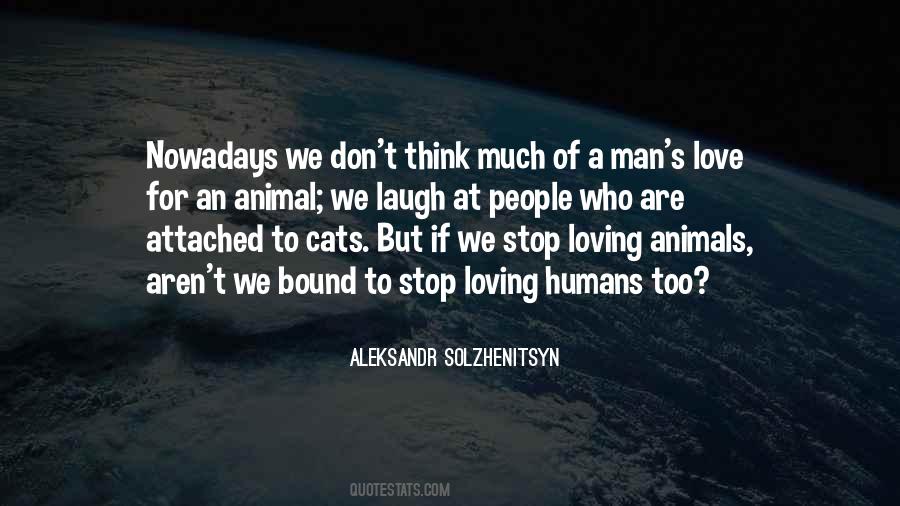 Quotes About Loving Animals #1691186