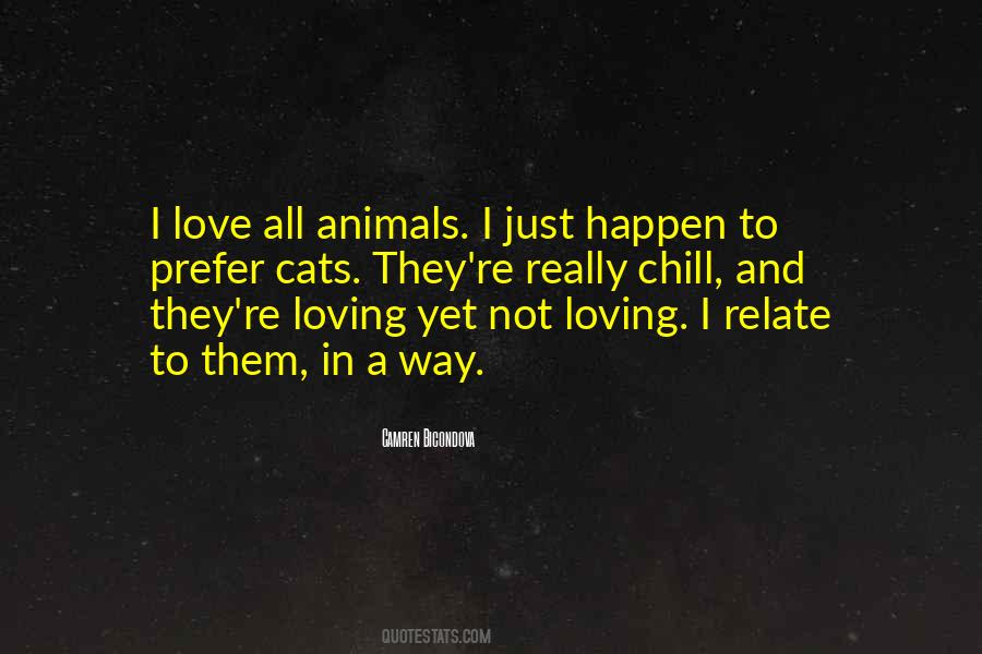 Quotes About Loving Animals #273051