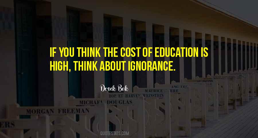 Quotes About Cost Of Education #1510371