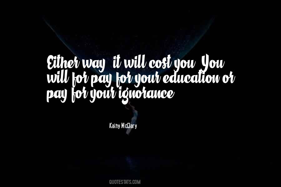 Quotes About Cost Of Education #61176