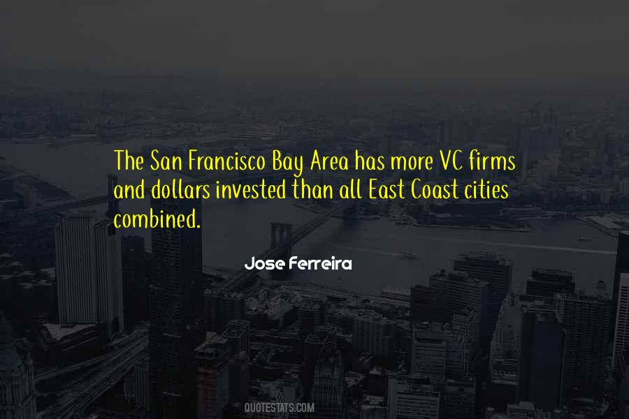 Quotes About The Bay Area #536318