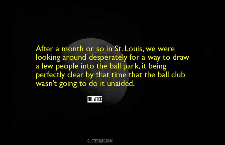 Ball Club Quotes #1045800