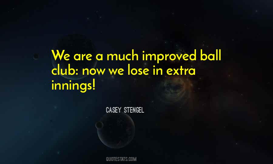 Ball Club Quotes #676720