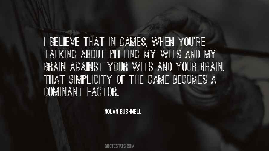 Quotes About Brain Games #1783404
