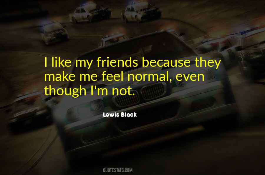Quotes About Normal #1836247
