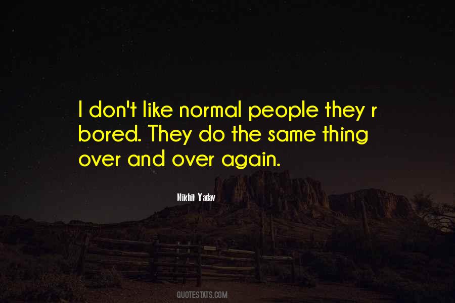 Quotes About Normal #1850971