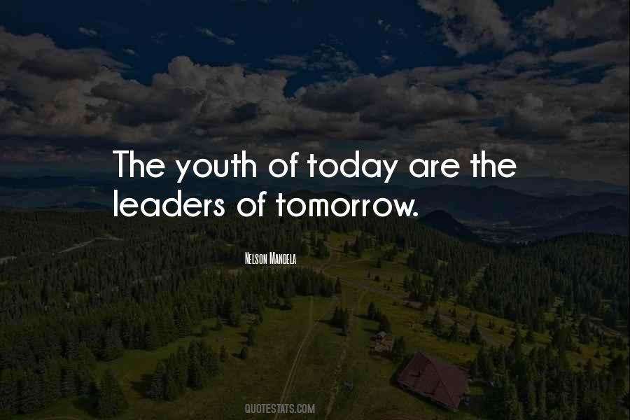 Quotes About Today's Youth #458239
