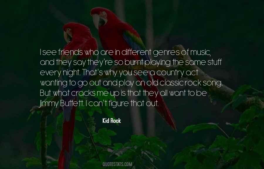 Quotes About Different Genres Of Music #1300375