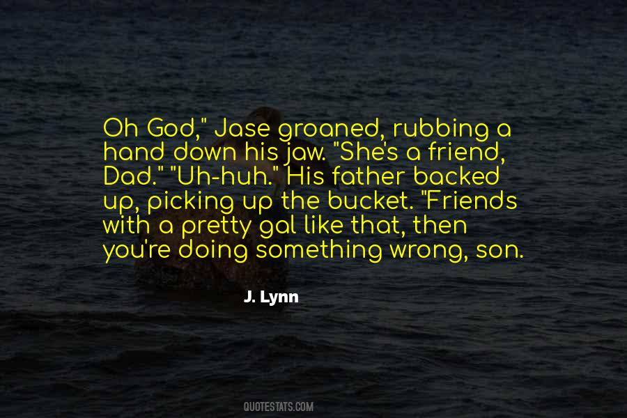 Quotes About Wrong Friends #1290627
