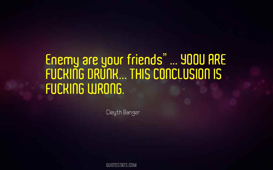 Quotes About Wrong Friends #1628157