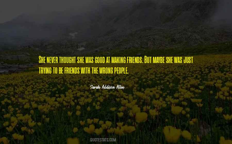 Quotes About Wrong Friends #596463