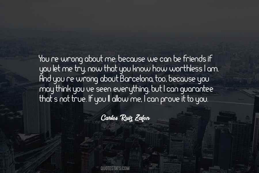 Quotes About Wrong Friends #904834