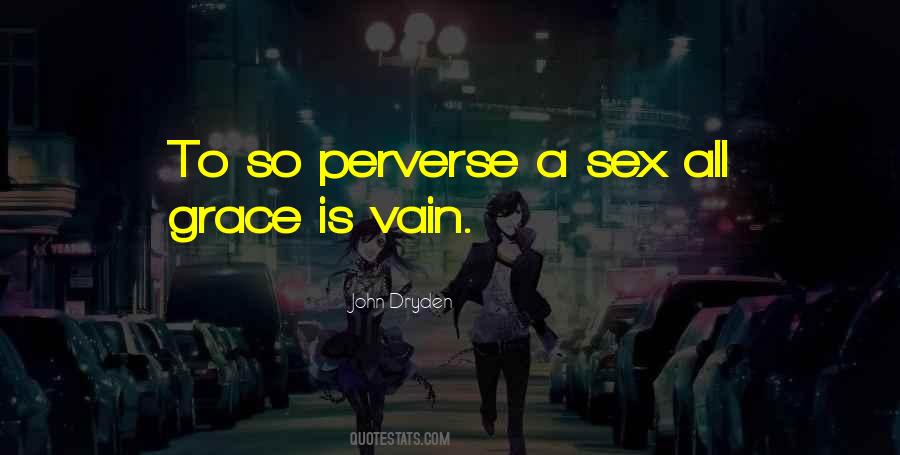 Quotes About Perverse #1028012