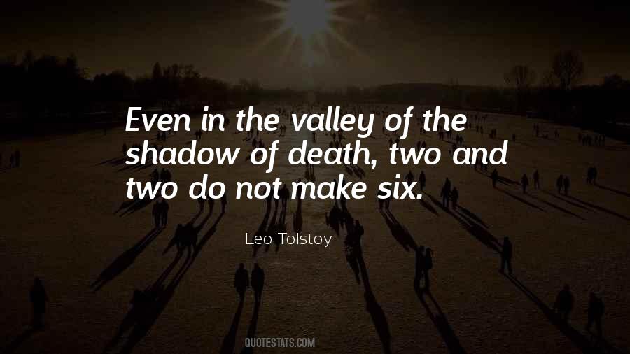 Quotes About The Valley Of The Shadow Of Death #1427491 Quotes About The Valley Of The Shadow Of Death #1427491