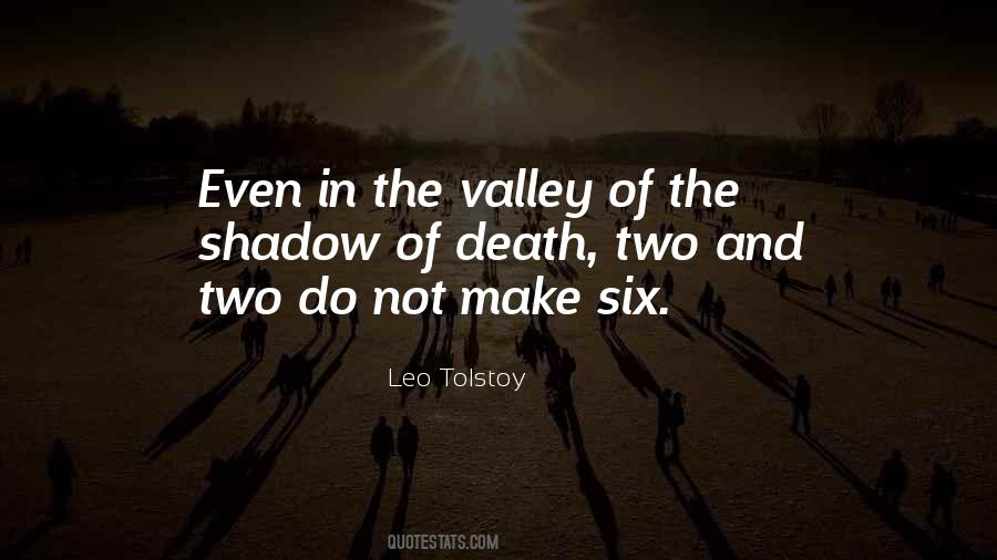 Quotes About The Valley Of The Shadow Of Death #1427491