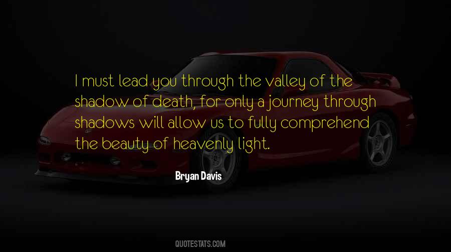 Quotes About The Valley Of The Shadow Of Death #1555078 Quotes About The Valley Of The Shadow Of Death #1555078