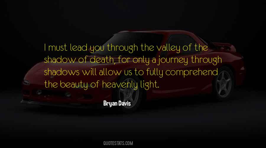 Quotes About The Valley Of The Shadow Of Death #1555078