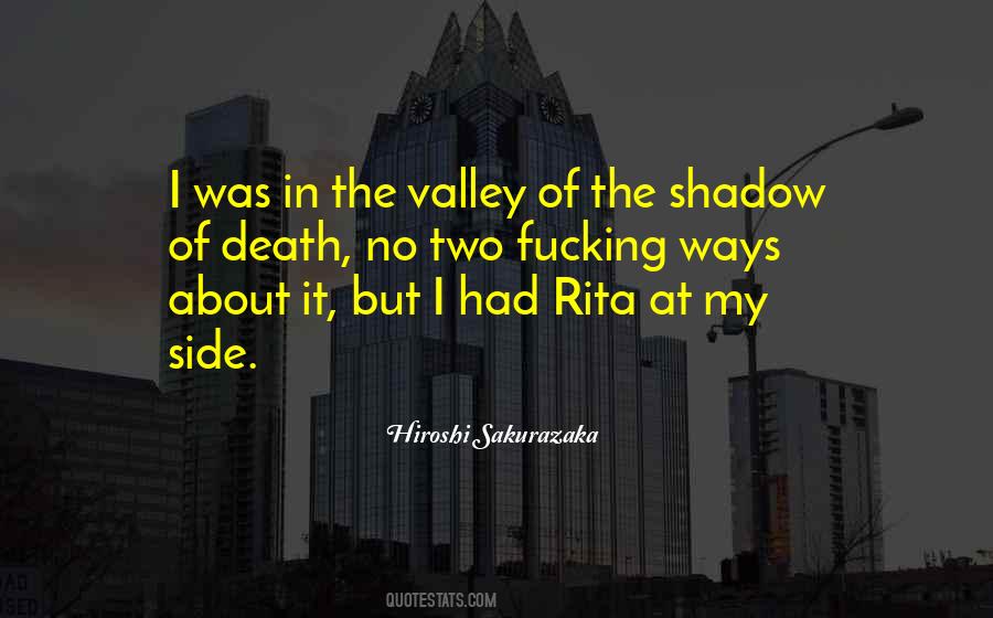 Quotes About The Valley Of The Shadow Of Death #607966 Quotes About The Valley Of The Shadow Of Death #607966