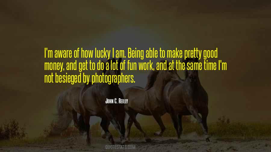 Quotes About Lucky #1250793