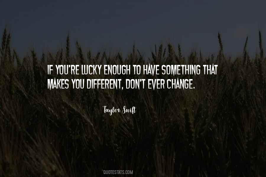 Quotes About Lucky #1858276