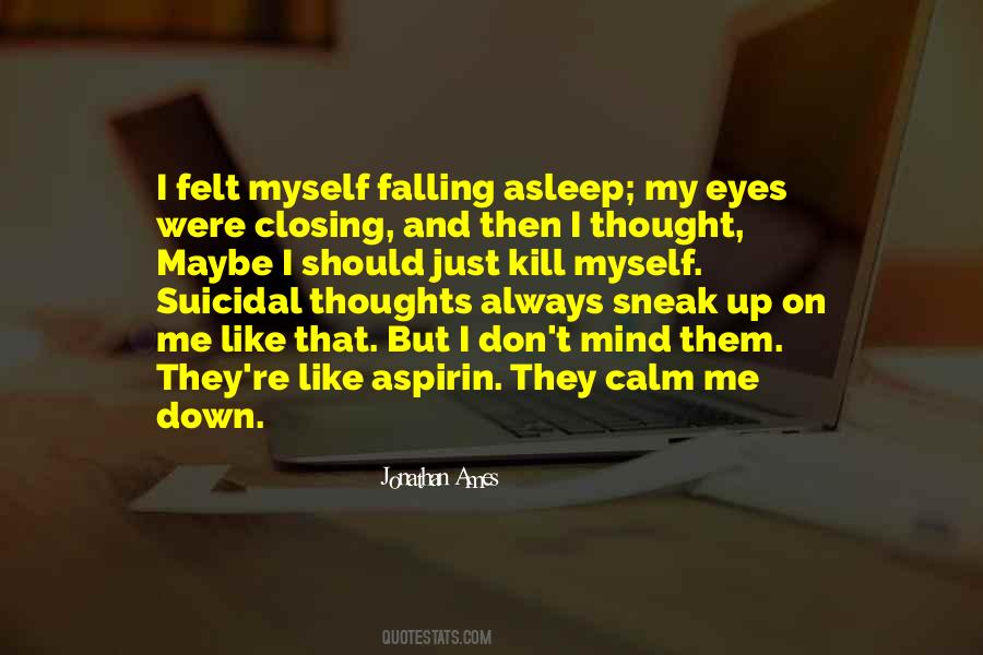 Quotes About Closing My Eyes #1034540
