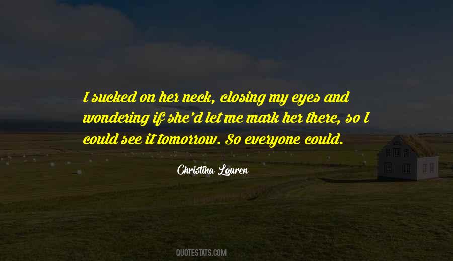 Quotes About Closing My Eyes #1101698